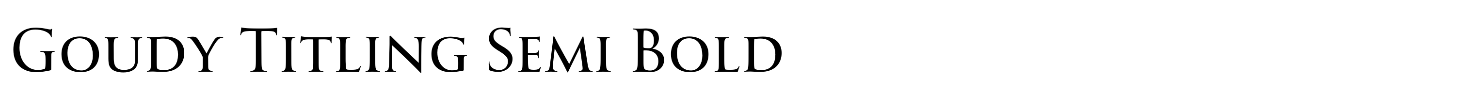 Goudy Titling Semi Bold